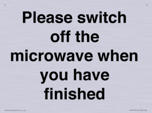 Please switch off the microwave when you have finished